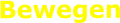 Bewegen